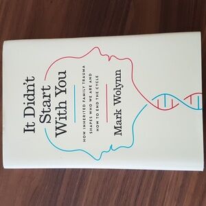 ($2 for $15 option!) It Didn't Start With You by Mark Wolynn